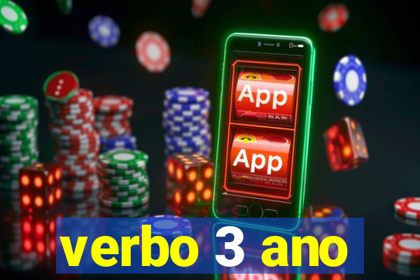 verbo 3 ano